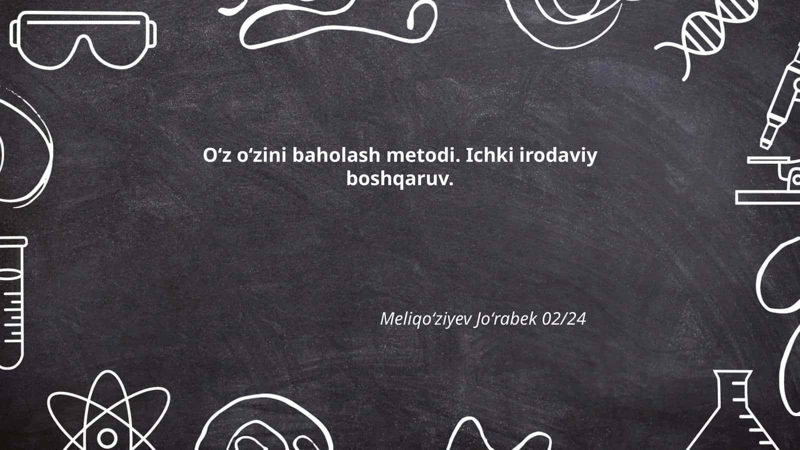 Oʻz oʻzini baholash metodi. Ichki irodaviy boshqaruv 1
