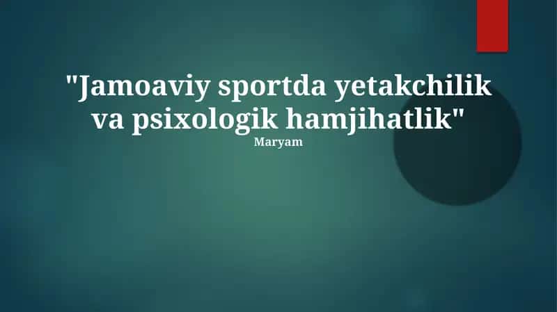 Jamoaviy sportda yetakchilik va psixologik hamjihatlik 1