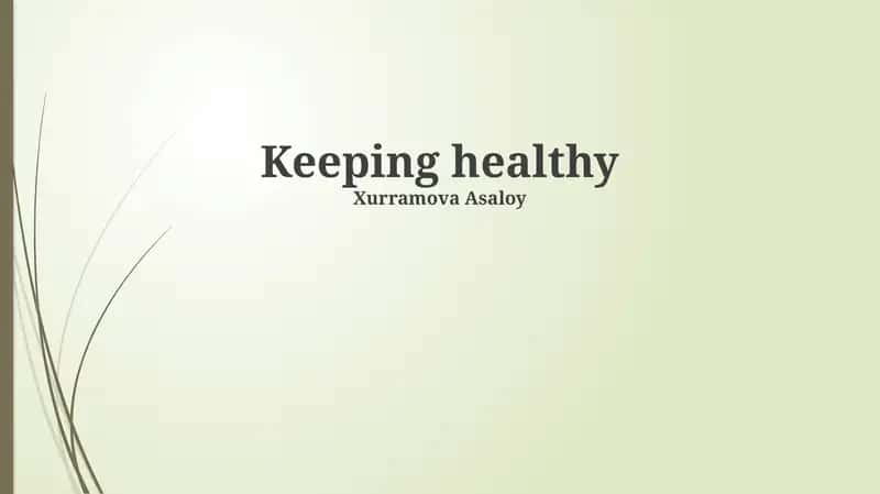 Keeping Healthy 1