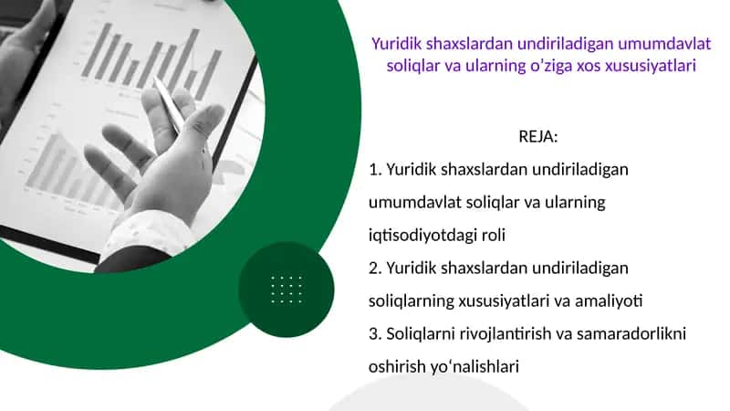 Yuridik shaxslardan undiriladigan umumdavlat soliqlar va ularning o’ziga xos xususiyatlari 1