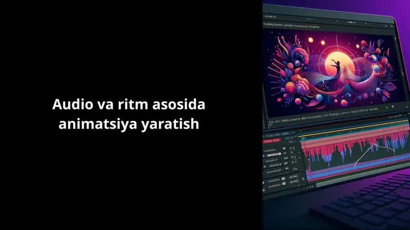 Audio va ritm asosida animatsiya yaratish 1