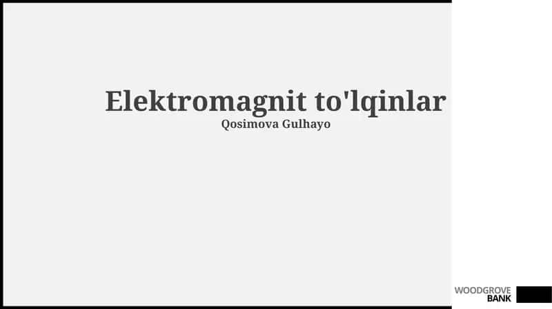 Elektromagnit to'lqinlar 1