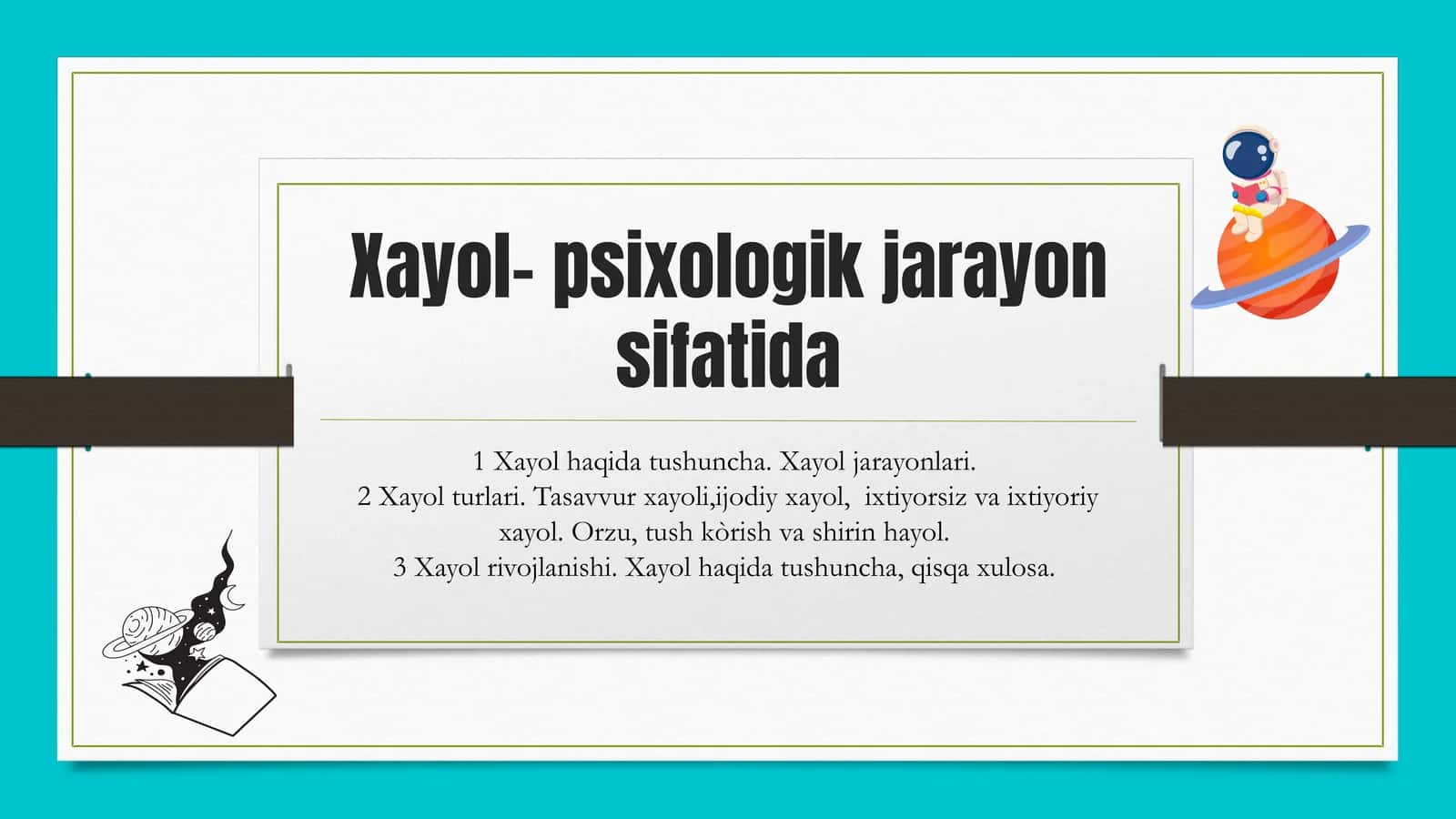 Xayol– psixologik jarayon sifatida 1