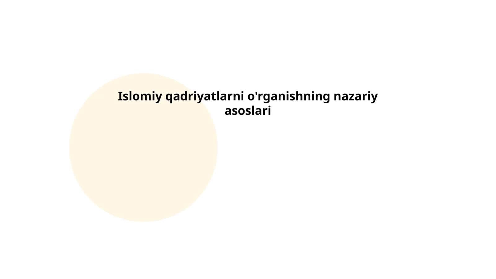 Islomiy qadriyatlarni o'rganishning nazariy asoslari 1