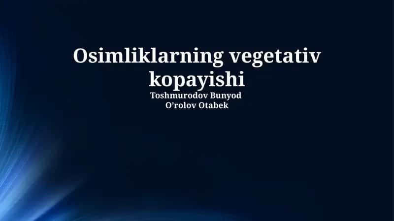O'simliklarning vegetativ ko'payishi 1