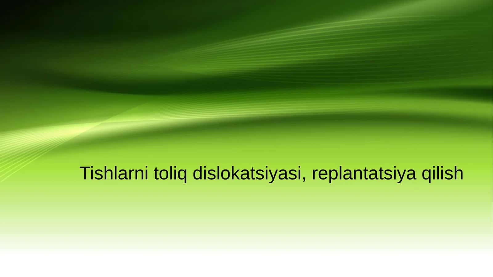 Tishlarni toliq dislokatsiyasi, replantatsiya qilish 1
