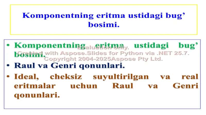 Komponentning eritma ustidagi bug’ bosimi: Raul va Genri qonunlari 1