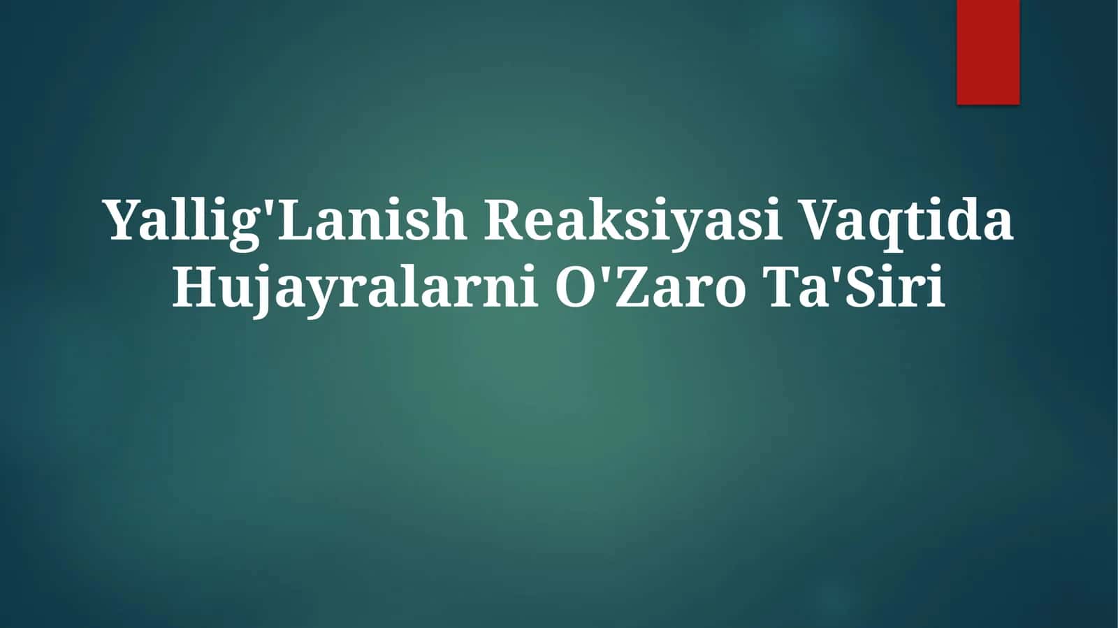 Yallig'Lanish Reaksiyasi Vaqtida HujayralarniO'ZaroTa'Siri 1