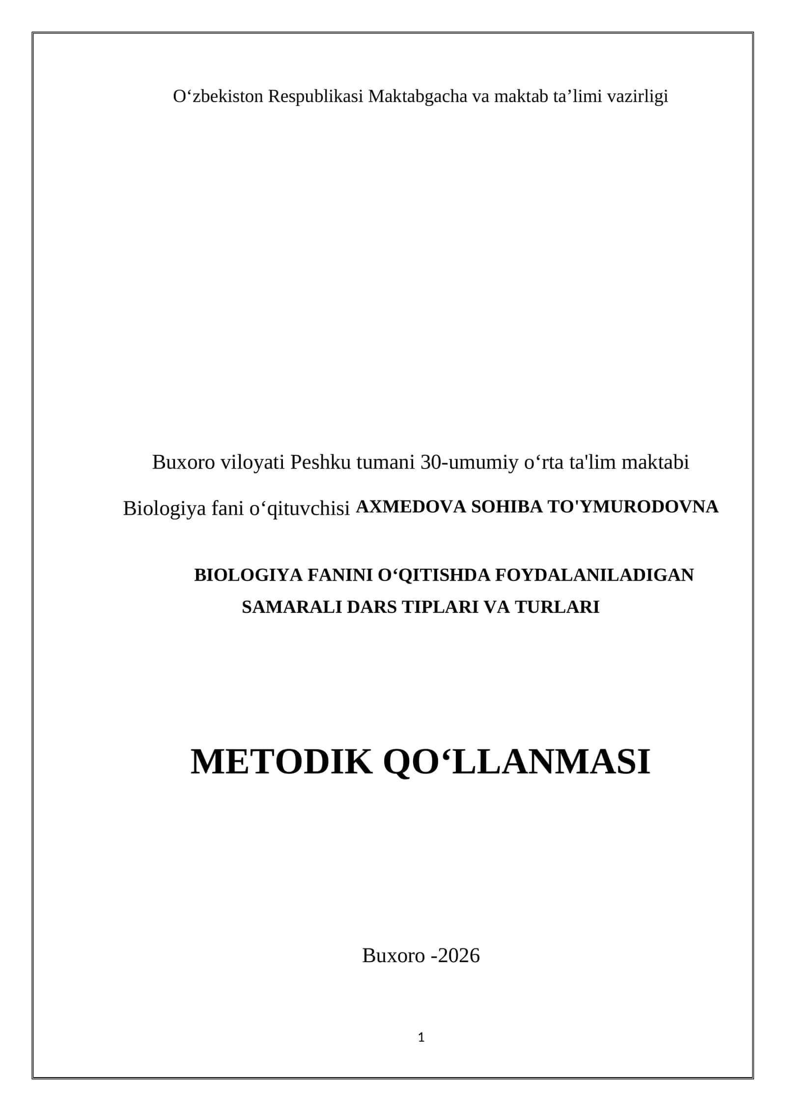 BIОLОGIYА FАNINI ОʻQITISHDА FОYDАLАNILАDIGАN SАMАRАLI DАRS TIРLАRI VА TURLАRI 1