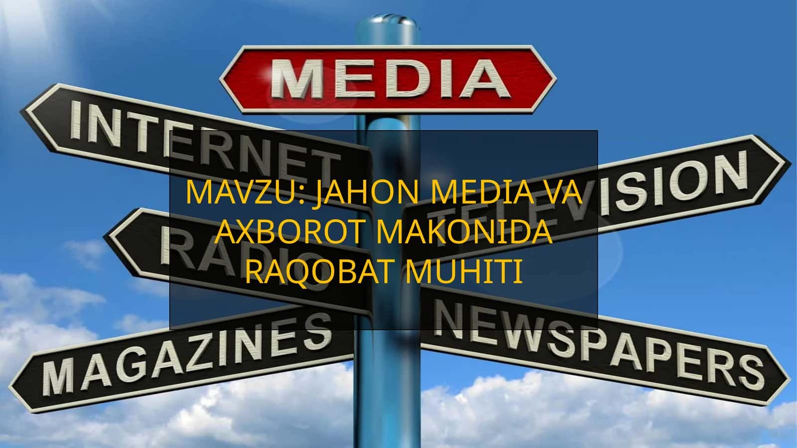 JAHON MEDIYA VA AXBOROT MAKONIDA RAQOBAT MUHITI 1