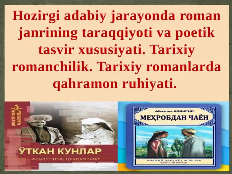 Tarixiy romanlar va ularning xususiyatlari 1