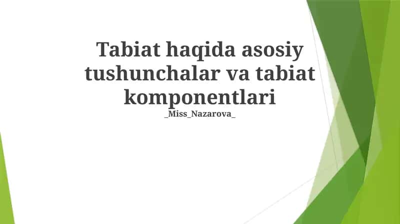 Tabiat haqida asosiy tushunchalar va tabiat komponentlari 1