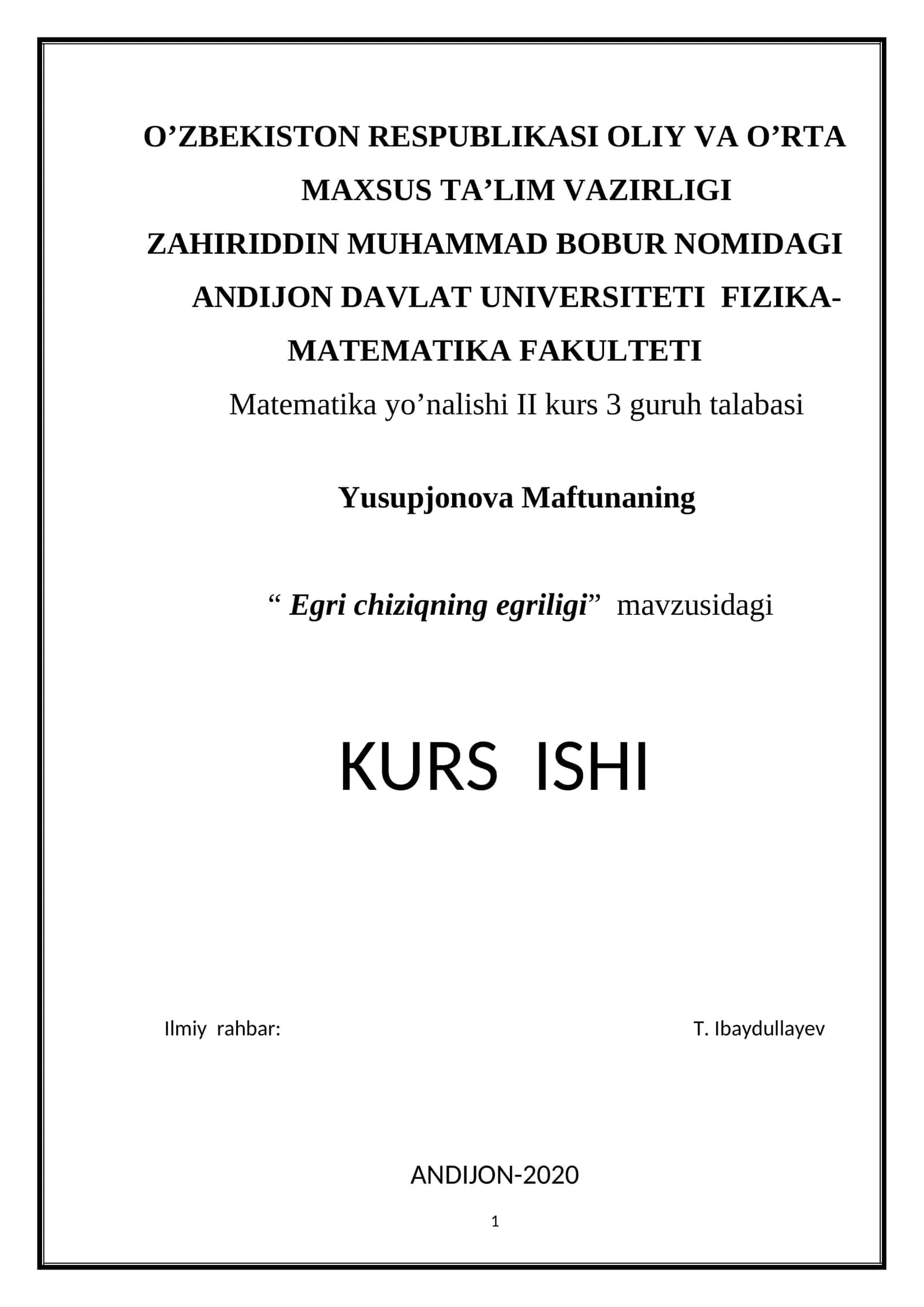 Egri chiziqning egriligi 1