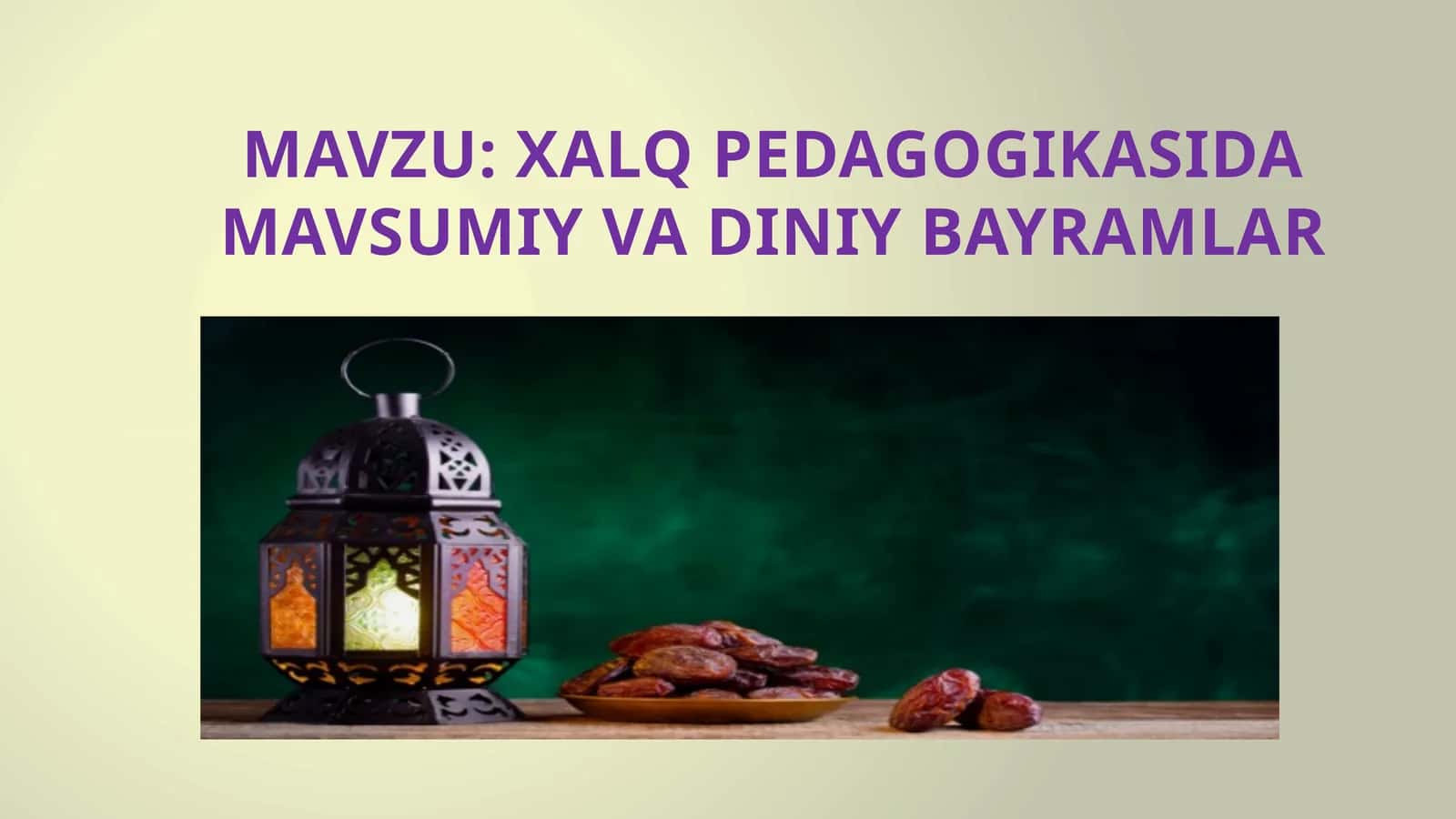 Xalq pedagogikasida mavsumiy va diniy bayramlar 1