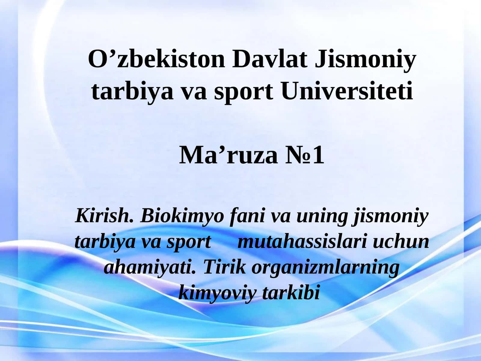 Biokimyo fani va uning jismoniy tarbiya va sport mutahassislari uchun ahamiyati 1