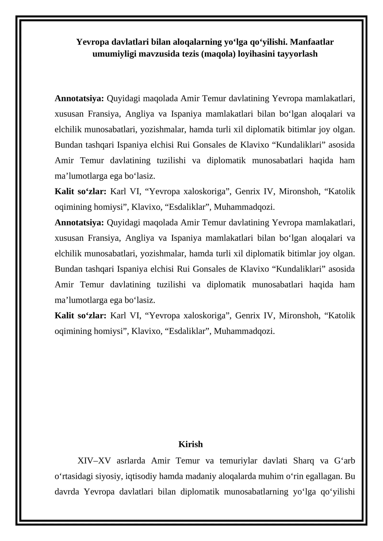 Yevropa davlatlari bilan aloqalarning yo‘lga qo‘yilishi. Manfaatlar umumiyligi mavzusida tezis (maqola) loyihasini tayyorlash 1