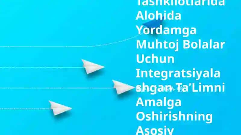 Integratsiyalashgan TaʼLimni Amalga Oshirishning Asosiy Bosqichlari