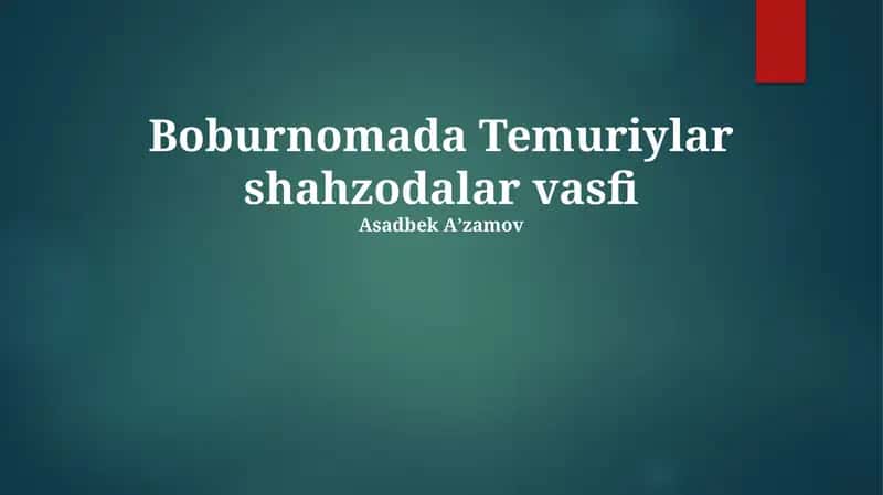 Boburnomada Temuriylar shahzodalar vasfi 1
