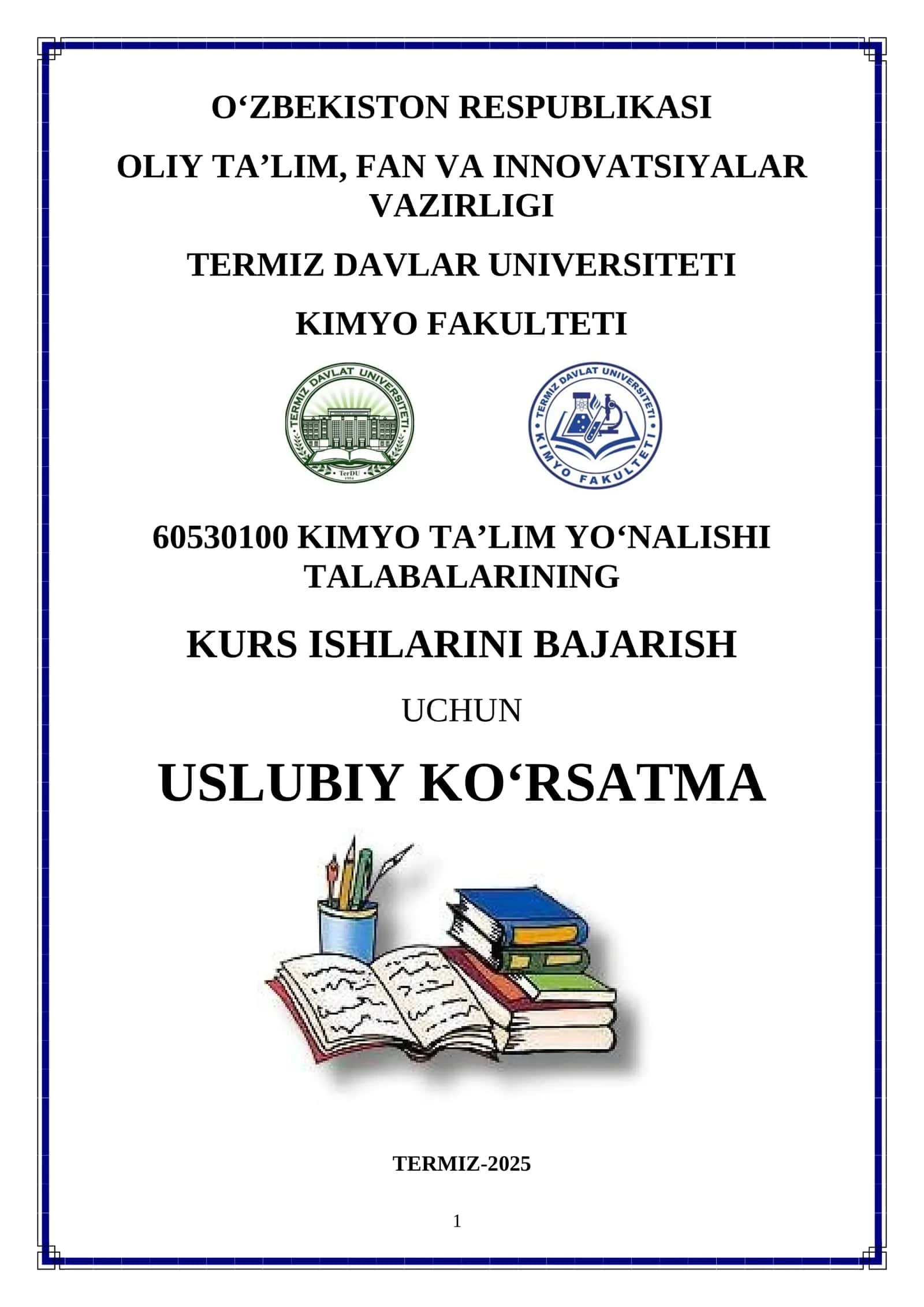 KIMYO TA’LIM YOʻNALISHI KURS ISHLARI TALABALARINING 1
