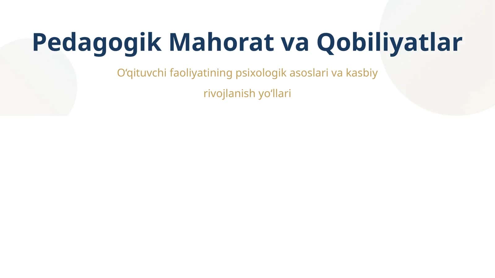 O‘qituvchi faoliyatining psixologik asoslari va kasbiy rivojlanish yo‘llari 1