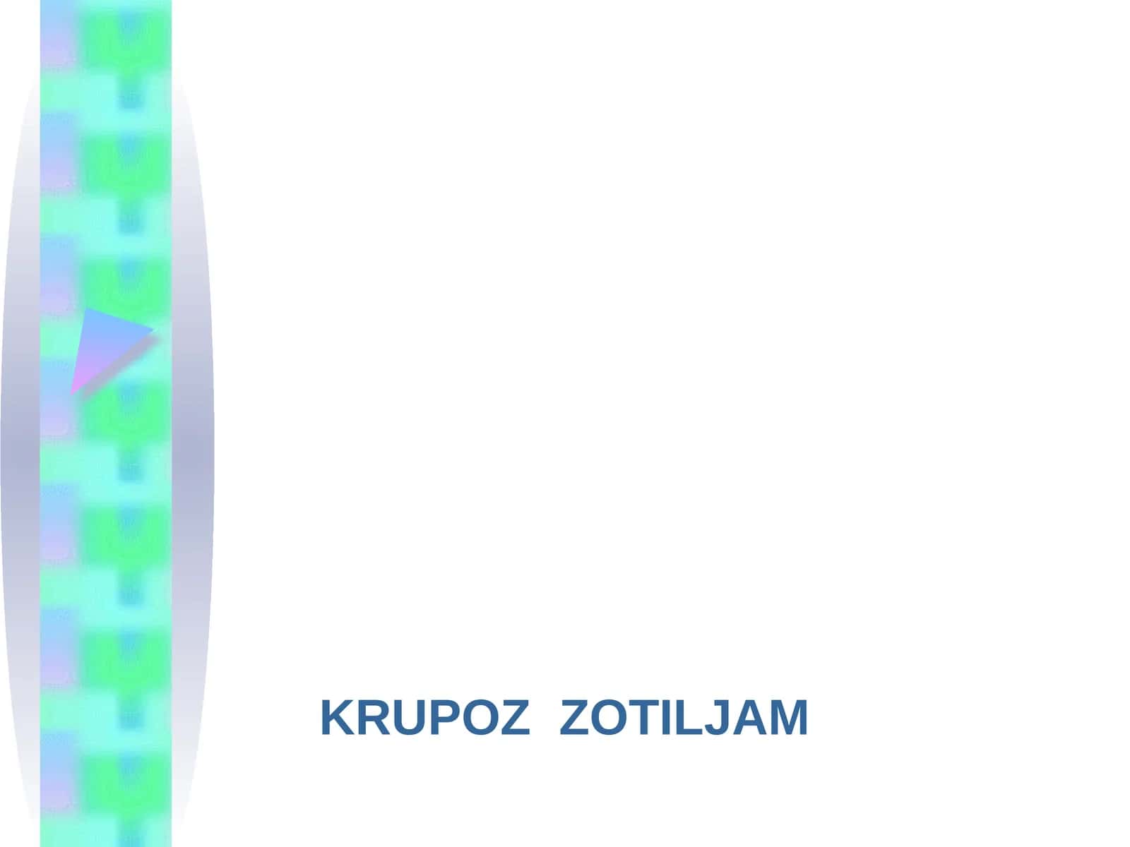 KRUPOZ ZOTILJAM 1