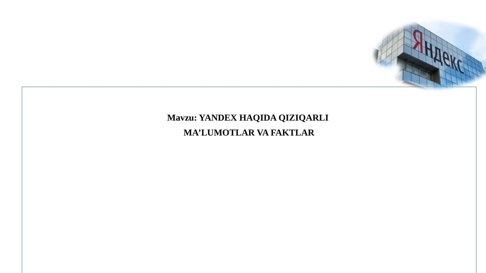 YANDEX HAQIDA QIZIQARLI 1