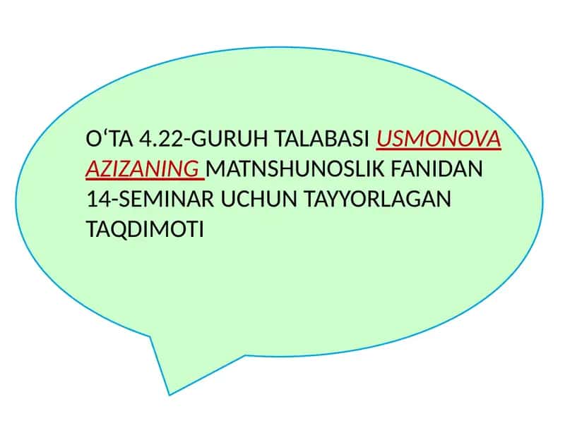 OʻTA4.22-GURUHTALABASIUSMONOVAAZIZANINGMATNSHUNOSLIKFANIDAN14-SEMINARUCHUNTAYYORLAGANT 1
