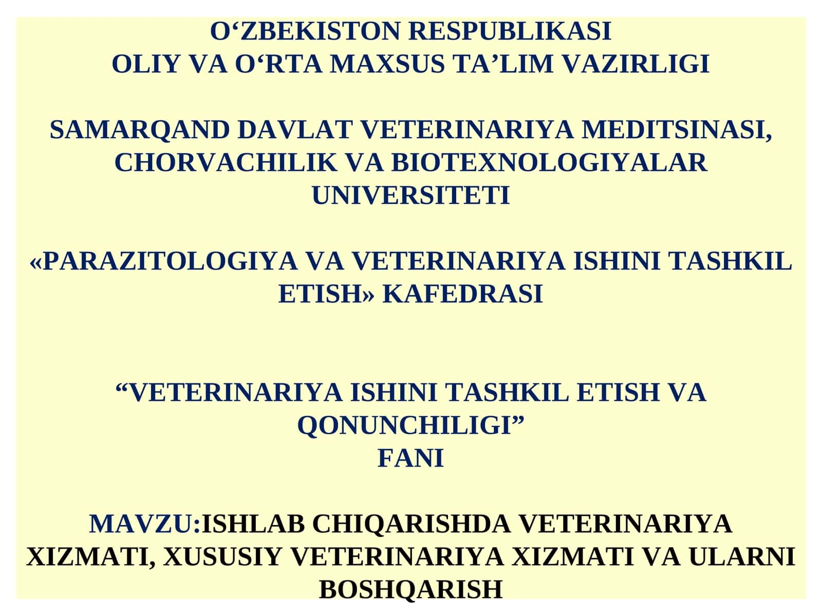 ISHLAB CHIQARISHDA VETERINARIYA XIZMATI, XUSUSIY VETERINARIYA XIZMATI VA ULARNI BOSHQARISH 1