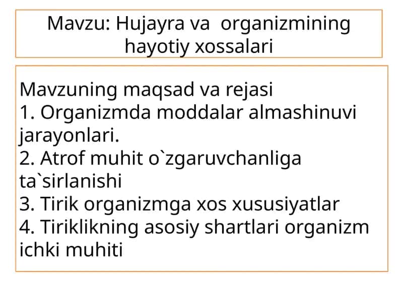 Hujayra va  organizmining hayotiy xossalari 1