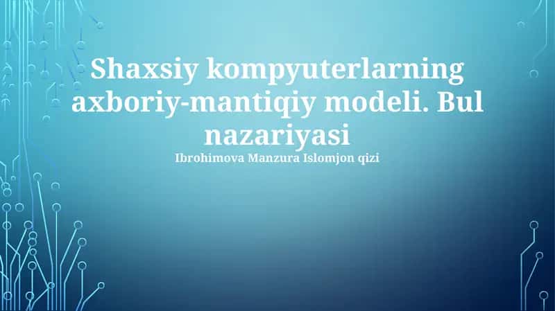 Shaxsiy kompyuterlarning axboriy-mantiqiy modeli 1