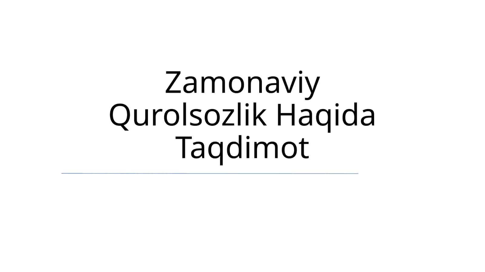 Zamonaviy Qurolsozlik Haqida Taqdimot 1