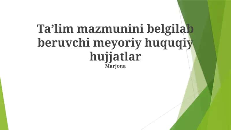Taʼlim mazmunini belgilab beruvchi meyoriy huquqiy hujjatlar 1