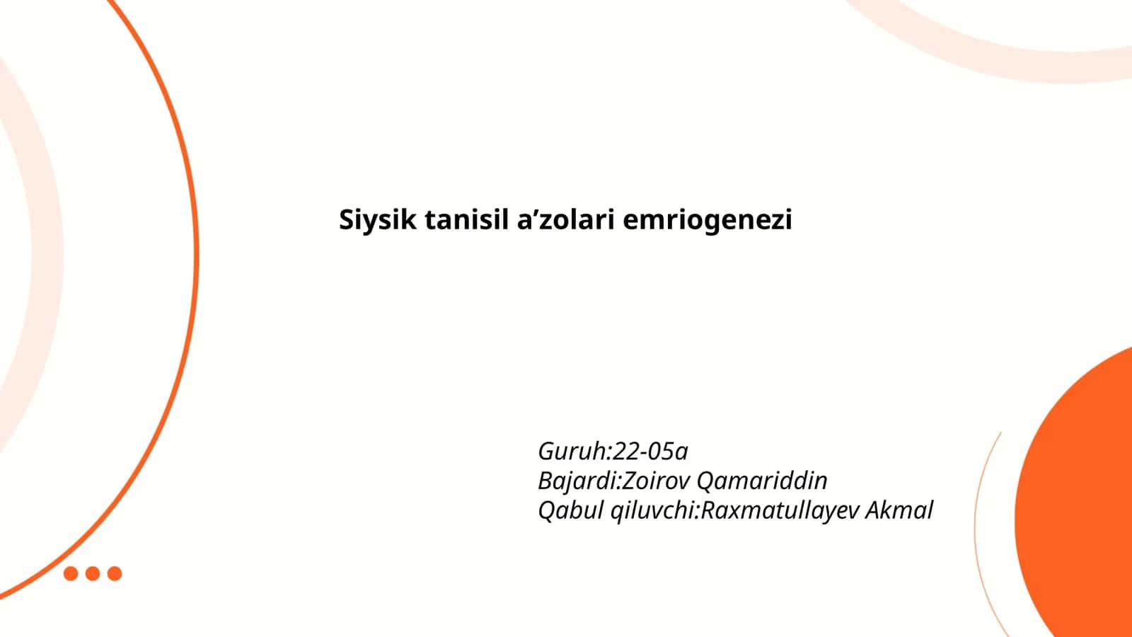 Siysik tanisil a’zolari emriogenezi 1