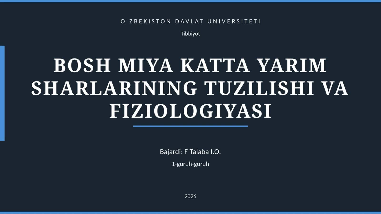 BOSH MIYA KATTA YARIM SHARLARINING TUZILISHI VA FIZIOLOGIYASI 1