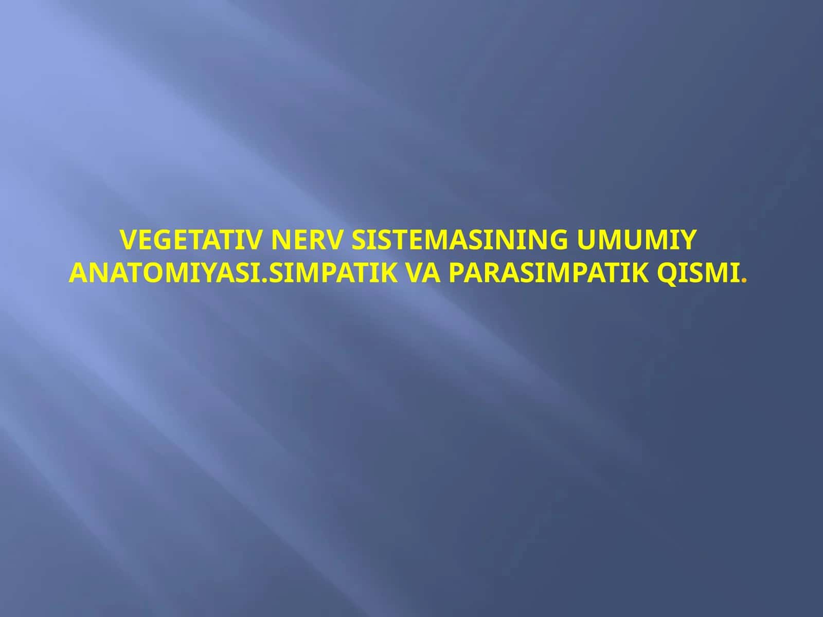 Vegetativ nerv sistemasi 1