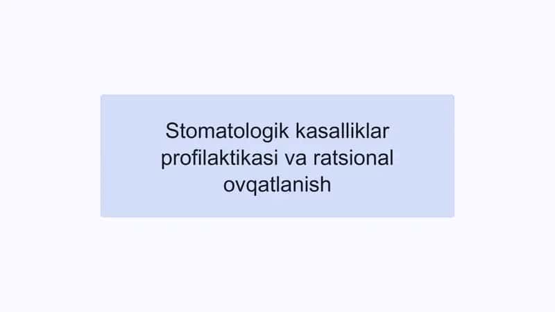 Stomatologik kasalliklar profilaktikasi va ratsional ovqatlanish 1