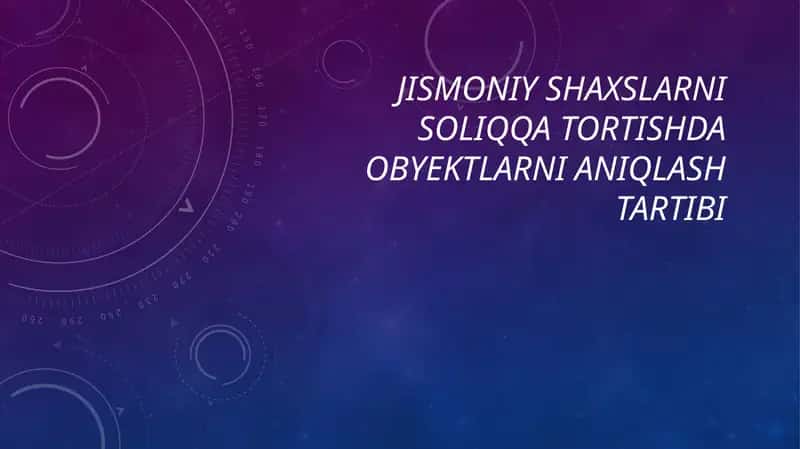 Jismoniy shaxslarni soliq qatortishda obyektlarni aniqlashtirish tibbiyoti 1