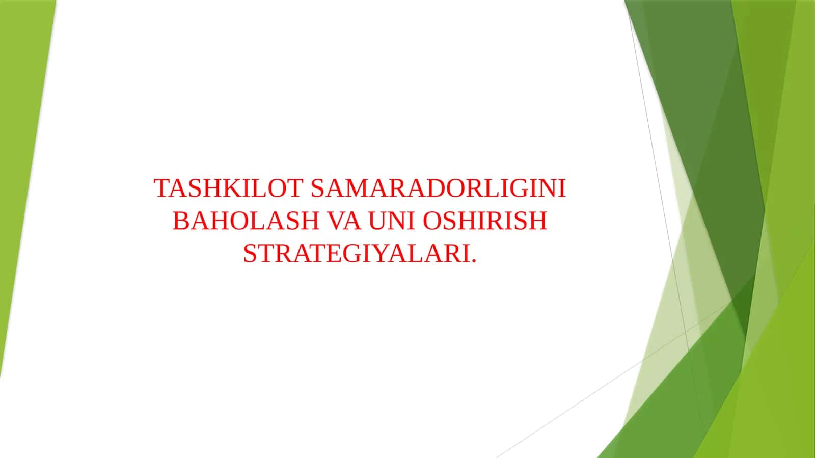 TASHKILOT SAMARADORLIGINI BAHOLASH VA UNI OSHIRISH STRATEGIYALARI. 1