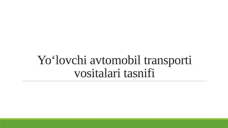 Yo‘lovchi avtomobil transporti vositalari tasnifi 1