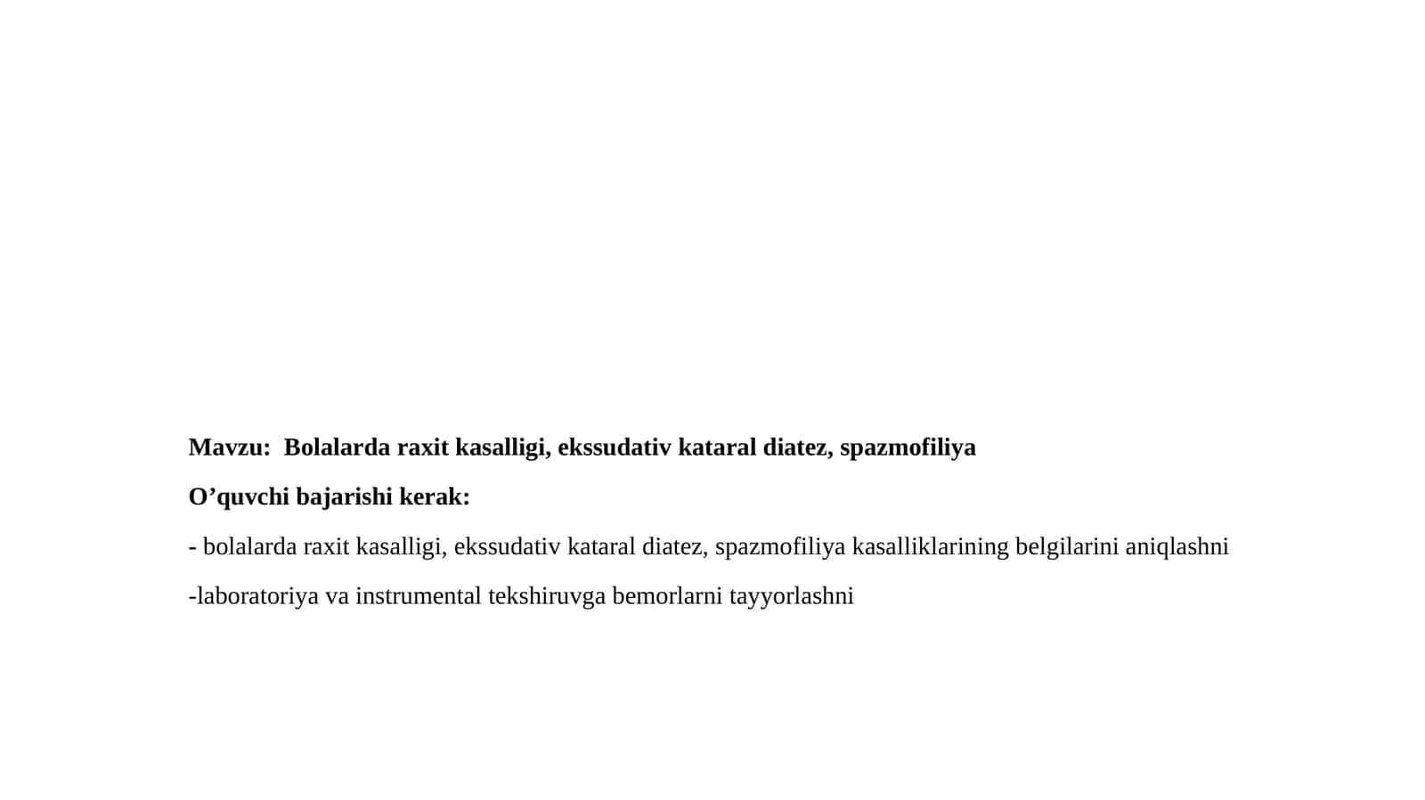 Bolalardaraxit kasalligi, ekssudativkataraldiatez,spazmofiliya 1