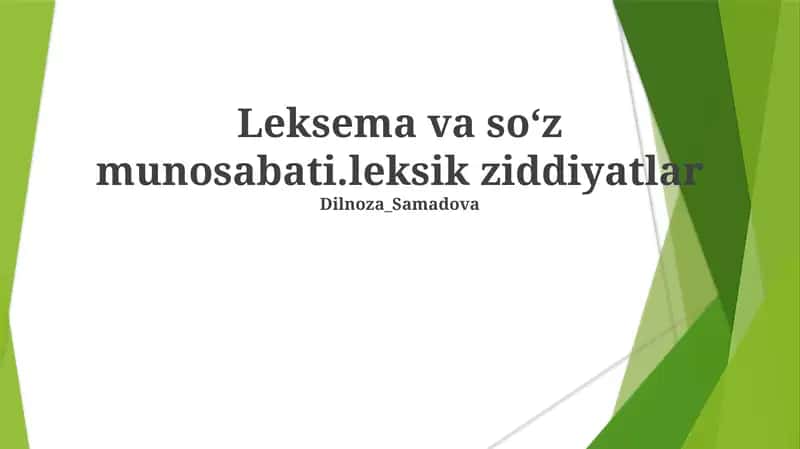 Leksema va so‘z munosabati.leksik ziddiyatlar 1