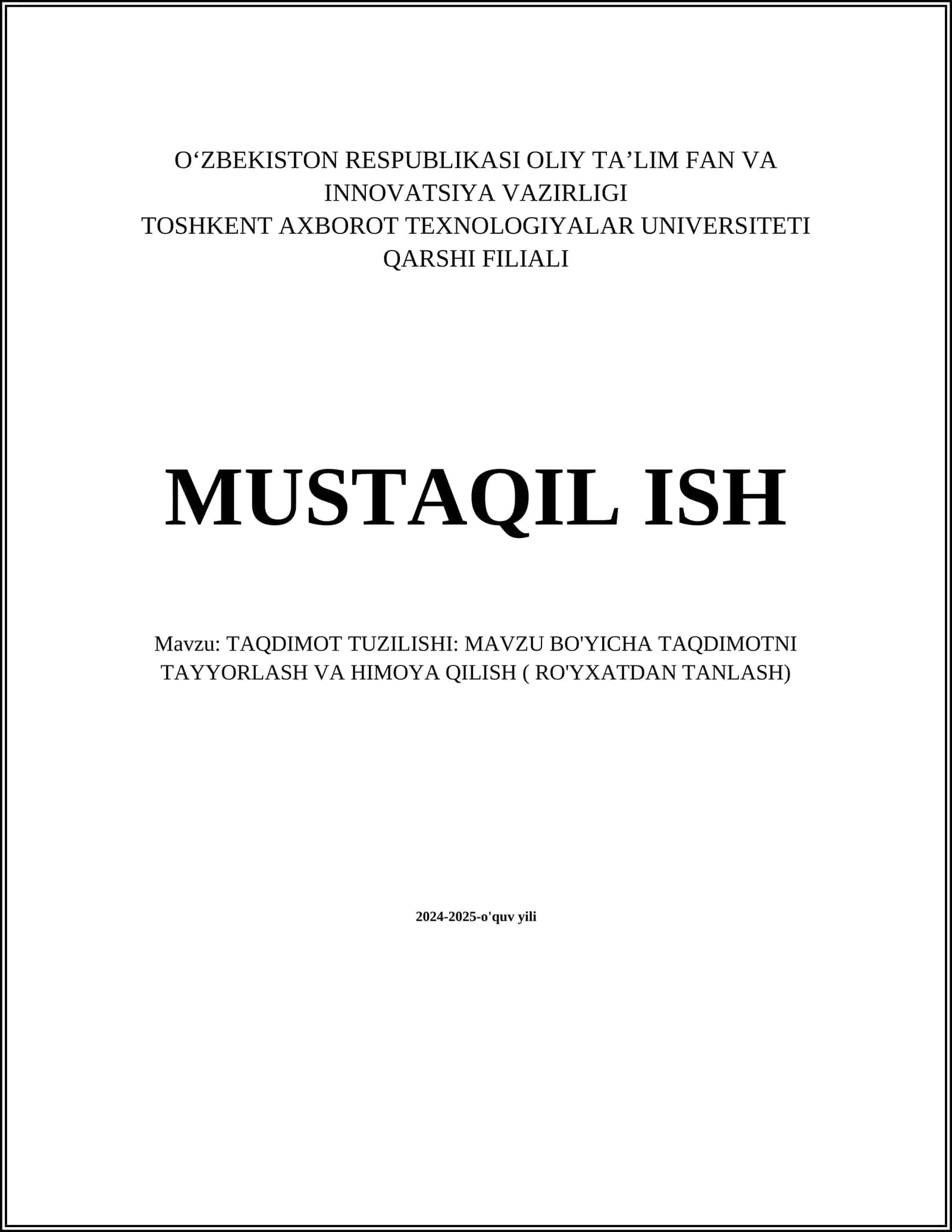 TAQDIMOT TUZILISHI: MAVZU BO'YICHA TAQDIMOTNI TAYYORLASH VA HIMOYA QILISH ( RO'YXATDAN TANLASH) 1