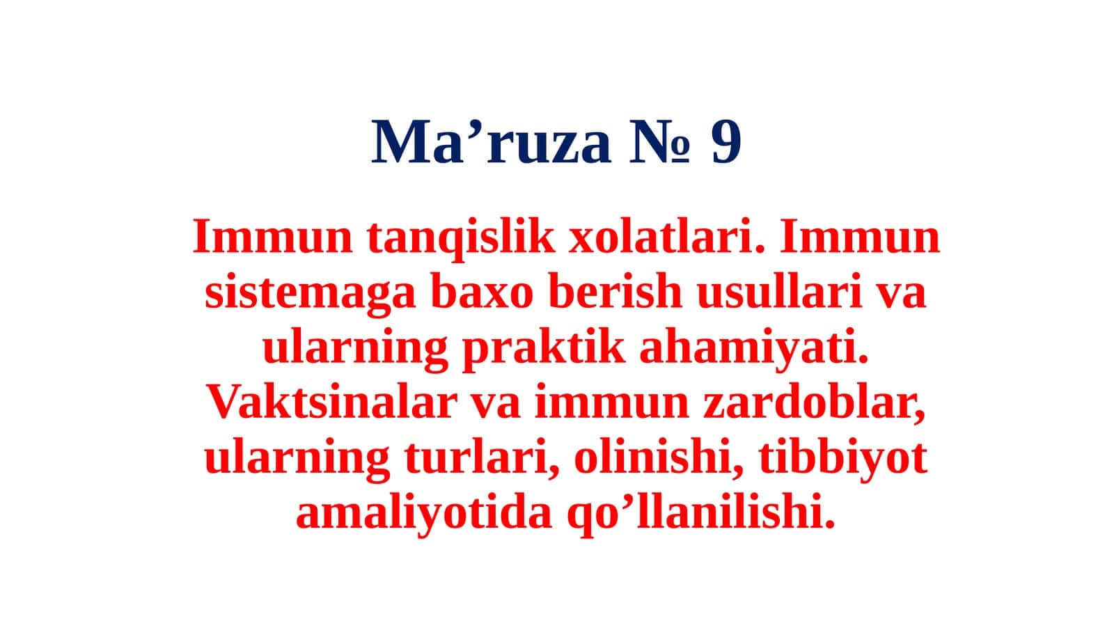 Immuntanqislik xolatlari. Immunsistemaga baxoberish usullari va ularning praktik ahamiyati. Vaktsinalar va immunzardoblar, ularning turlari, olinishi, tibbiyot amaliyotida qoʼllanilishi 1