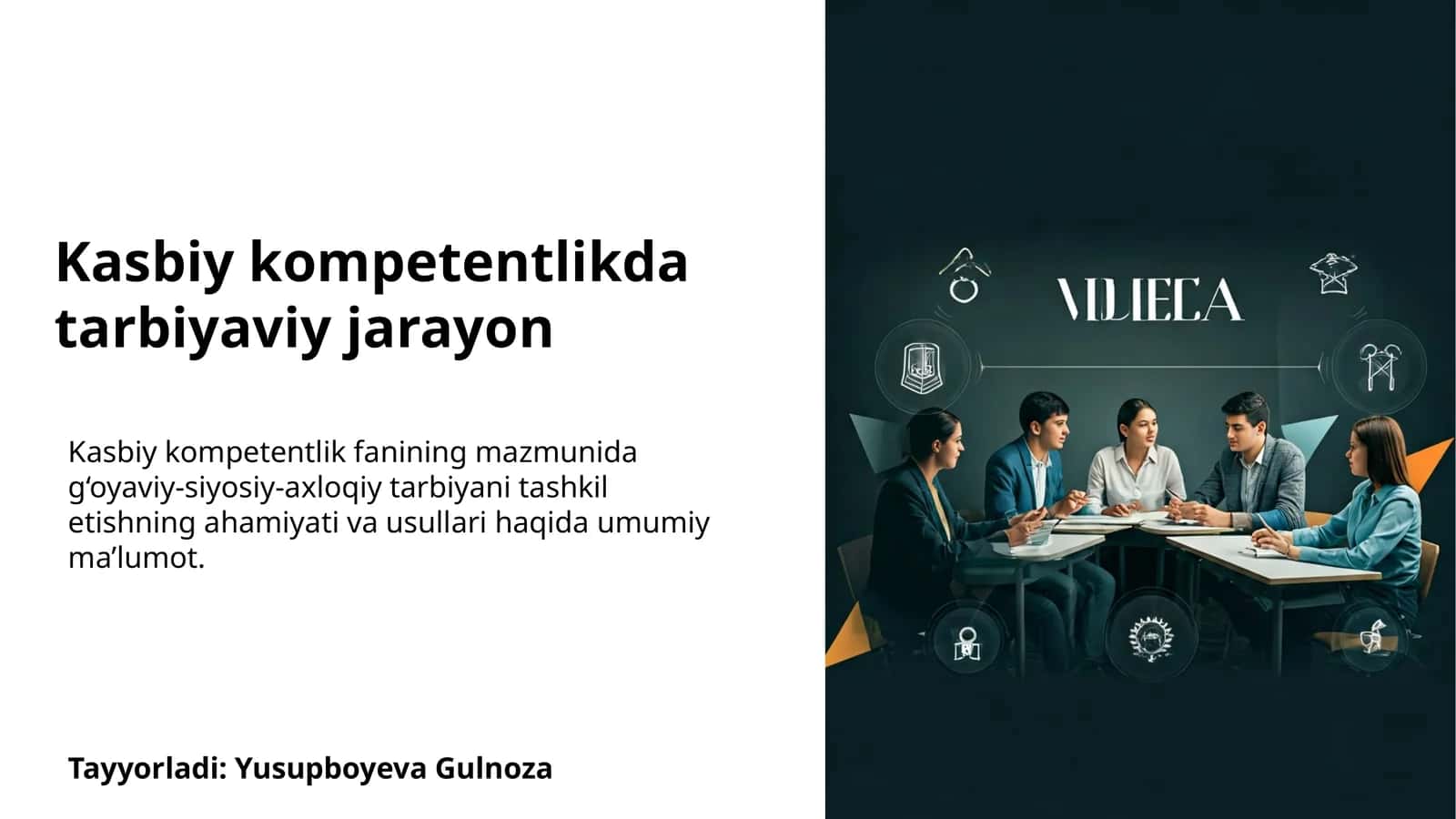 Kasbiy kompetentlikda tarbiyaviy jarayon 1