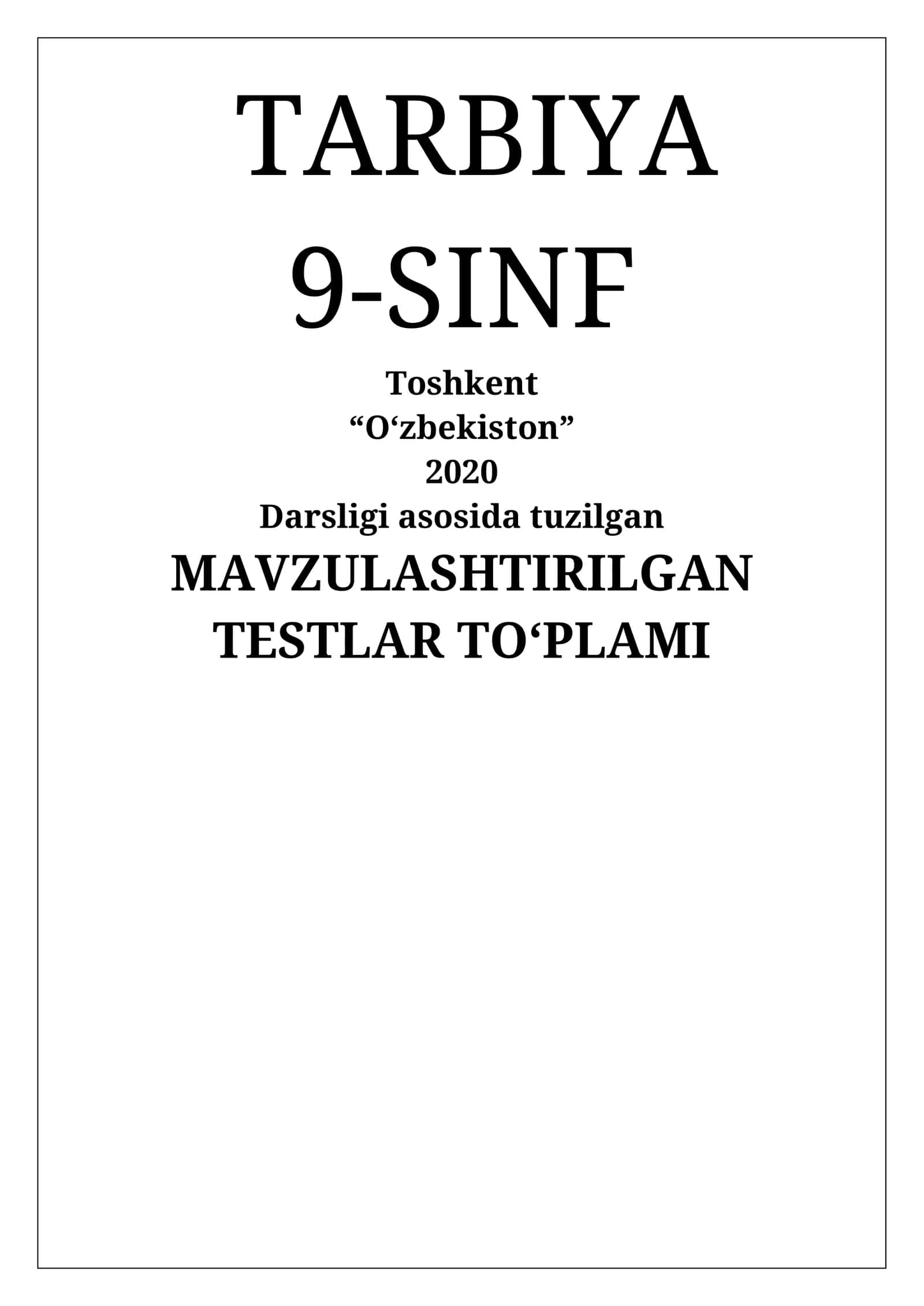 9-sinf Tarbiya 2020 darsligi bo'yicha testlar to'plami. Kalitlari bilan. 1