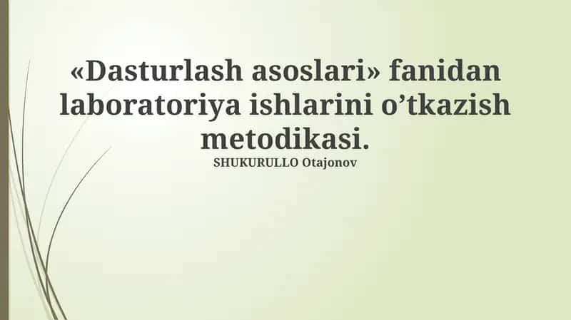 Dasturlash asoslari fanidan laboratoriya ishlarini o’tkazish metodikasi 1