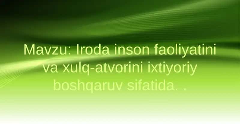 Iroda inson faoliyatini va xulq-atvorini ixtiyoriy boshqaruv sifatida 1