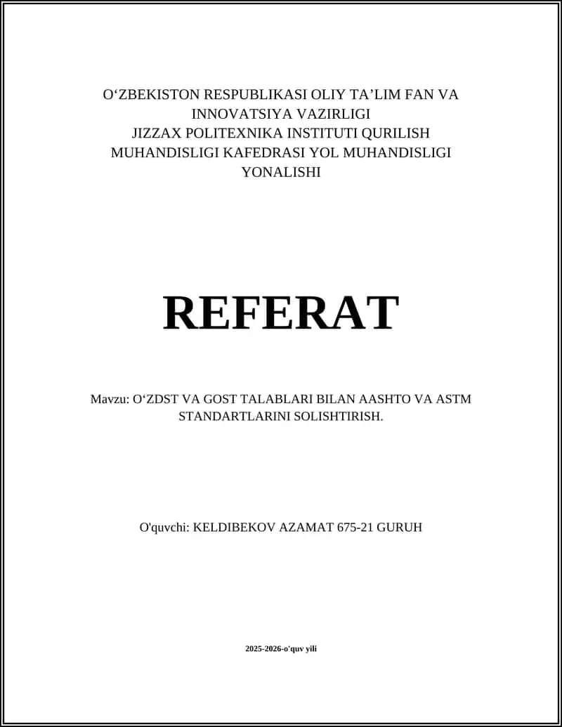 OʻZDST VA GOST TALABLARI BILAN AASHTO VA ASTM STANDARTLARINI SOLISHTIRISH. 1