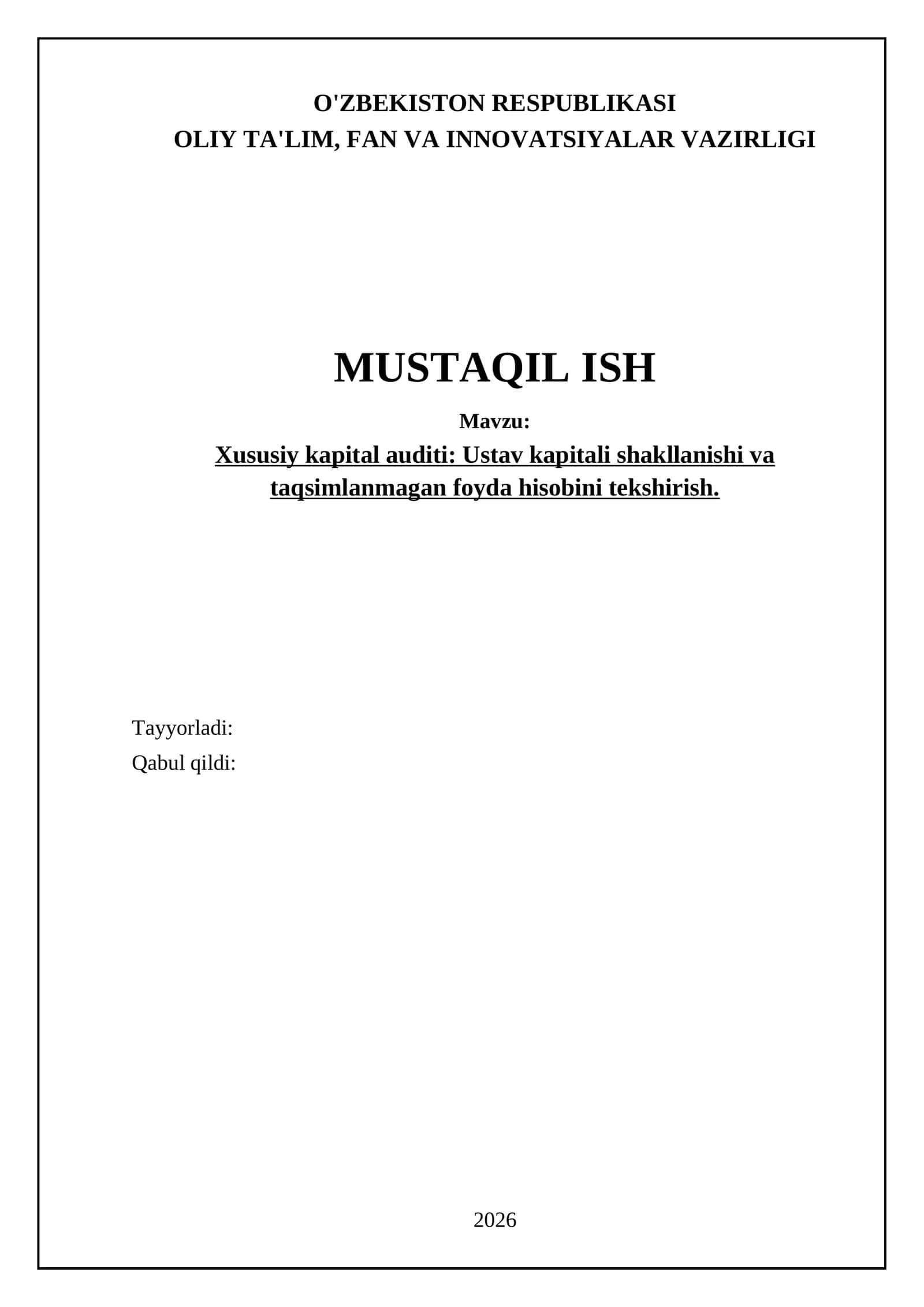 Xususiy kapital auditi: Ustav kapitali shakllanishi va taqsimlanmagan foyda hisobini tekshirish 1