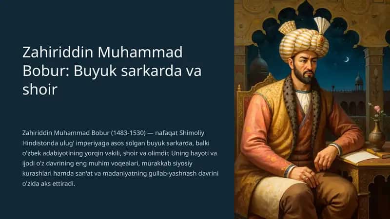 Zahiriddin Muhammad Bobur: Buyuk sarkarda va shoir 1